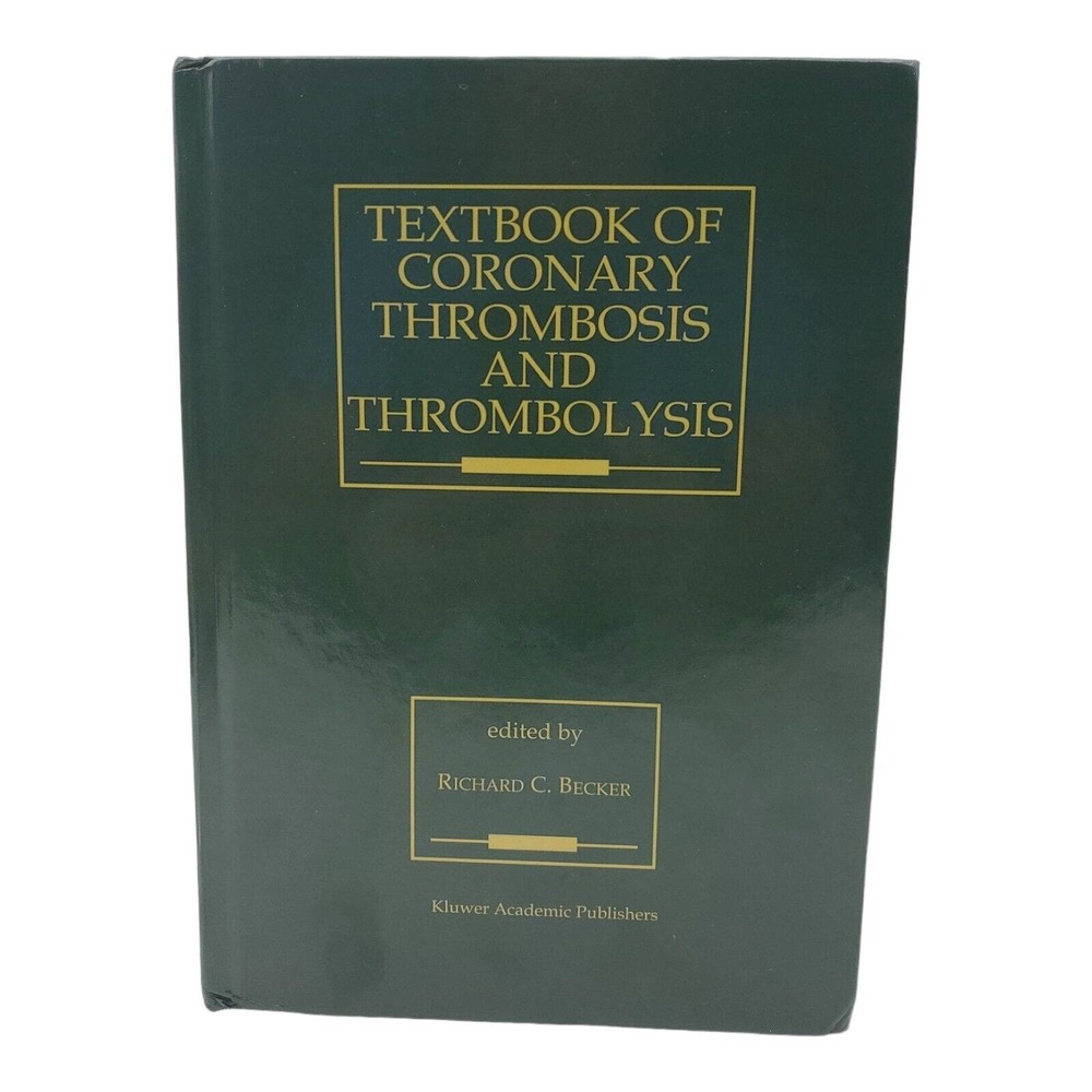 Textbook of Coronary Thrombosis and Thrombolysis